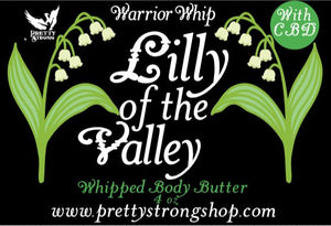 Lilly of the Valley Warrior Whip with CBD