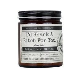 I'd Shank A Bitch For You Candle