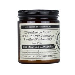 I Promise to Never Refer To Your Cancer As A MFng Journey Candle