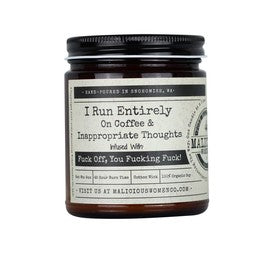 I Run Entirely On Coffee and Inappropriate Thoughts Candle