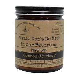 Please Don't Do Meth In Our Bathroom Candle